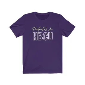 Product of An HBCU T-Shirt